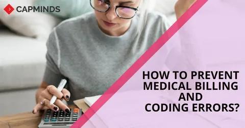 Top Medical Billing and Coding Errors and How to Fix Them Fast