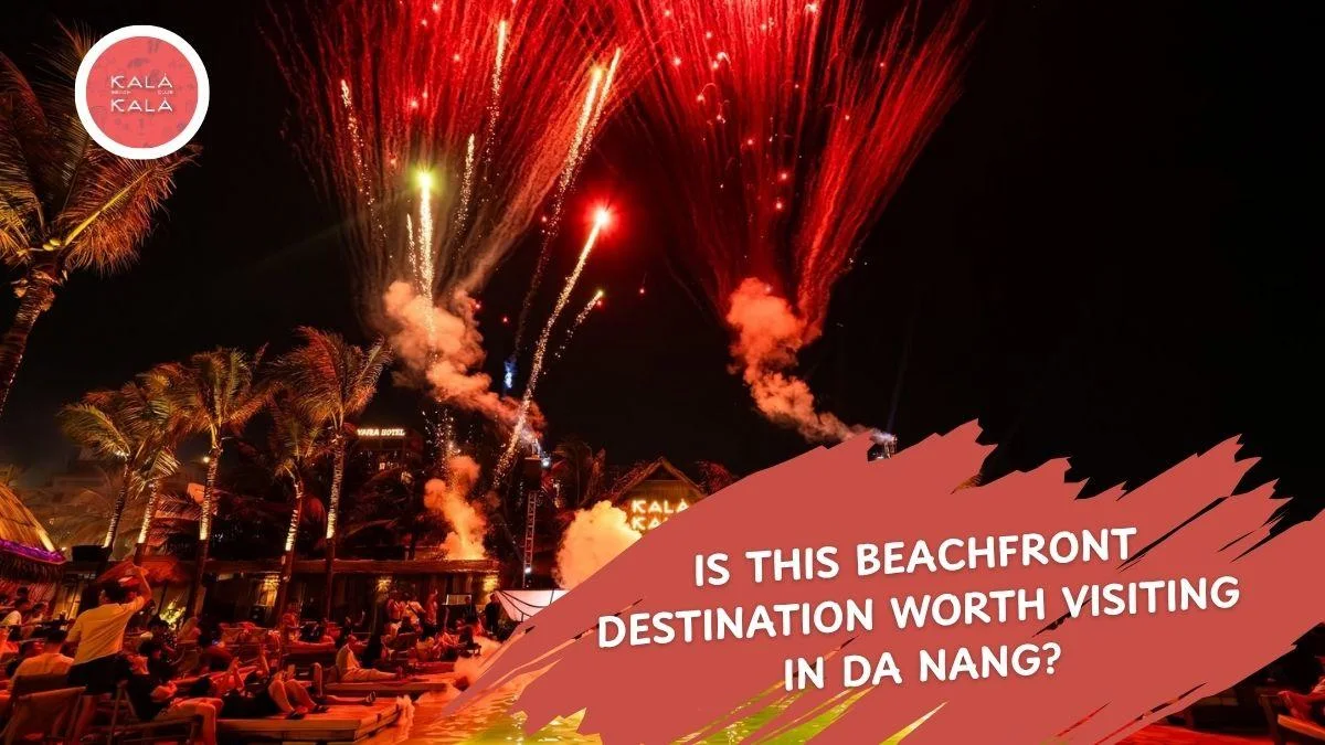 Review Kala Kala Beach Club Da Nang